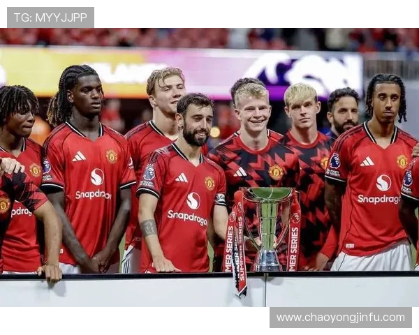 曼联官网最新动态：球队阵容调整与未来赛季目标展望